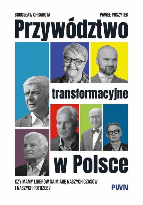 Przywództwo transformacyjne w Polsce. Wydawnictwo Naukowe PWN