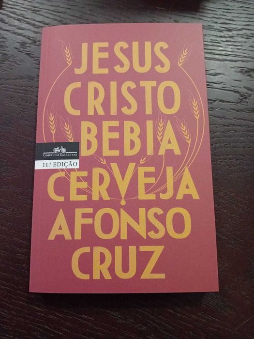 Afonso Cruz - Jesus Cristo Bebia Cerveja - edição bolso