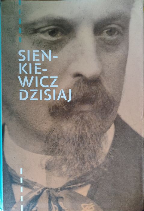 Sienkiewicz dzisiaj