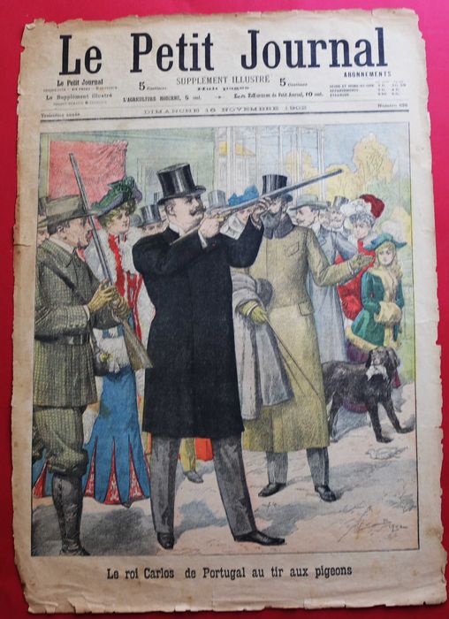 King Dom Carlos Shooting Pigeons in Paris, 1902, Le Petit Journal