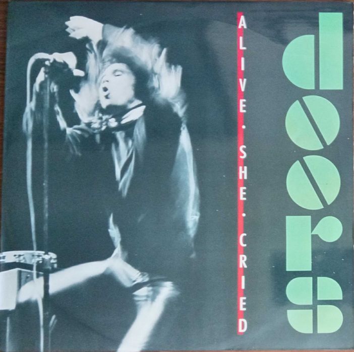 Doors	- - - - -	Alive, She Cried	- - - - -	LP