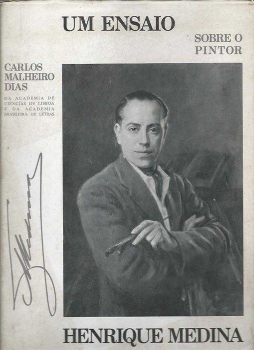 Um ensaio sobre o pintor Henrique Medina-Carlos Malheiro Dias