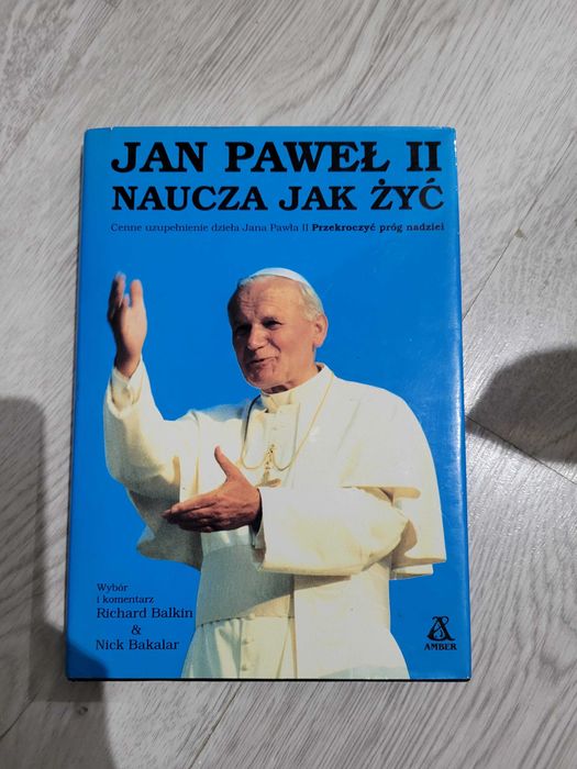 Jak Paweł II naucza jak żyć
