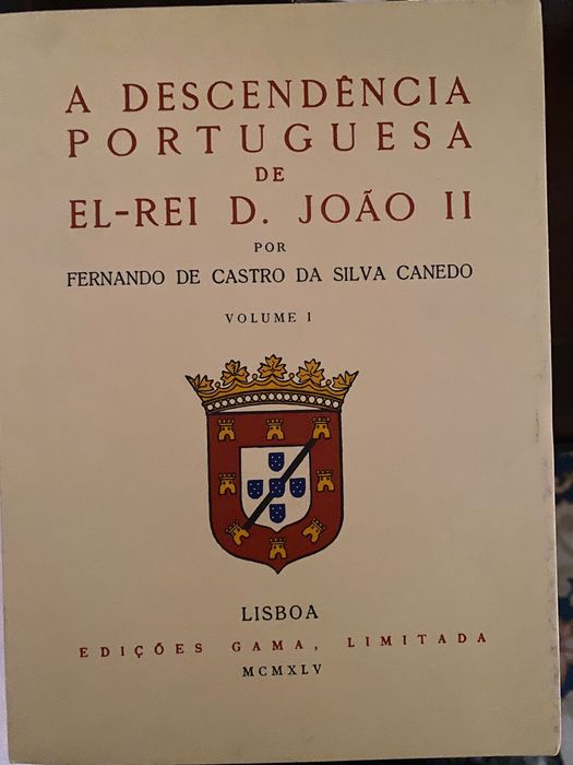 MUITO RARO A Descendência portuguesa de El Rei D. Joao II - esgotado no mercado
