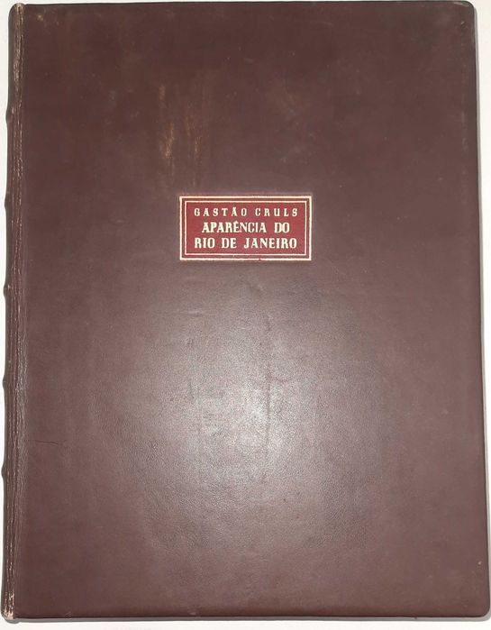 BRASIL - APARÊNCIA DO RIO DE JANEIRO – Numerado e Assinado – 1.ª Edição 1949 – Gastão Cruls – 2 Volumes