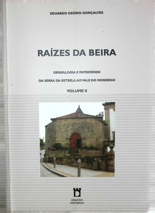 Genealogia: Raízes da Beira, vol. I e II