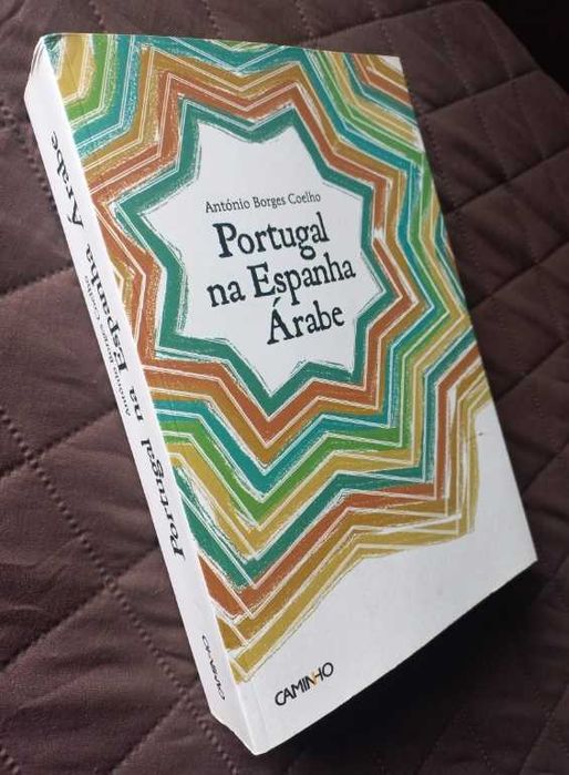 Portugal na Espanha Árabe - António Borges Coelho