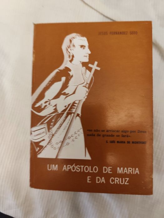 Um Apóstolo de Maria e da Cruz