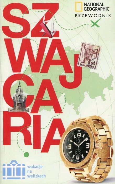 Szwajcaria. Przewodnik National Geographic Teresa Fisher (Folia)