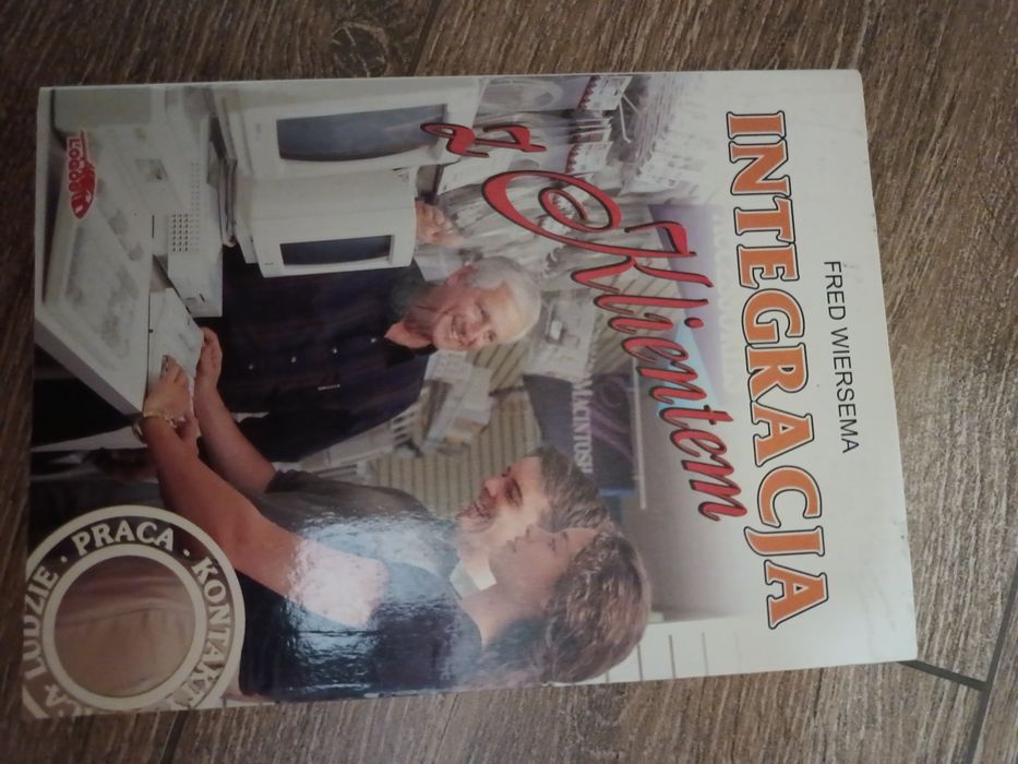 "Integracja z Klientem"F.Wiersema