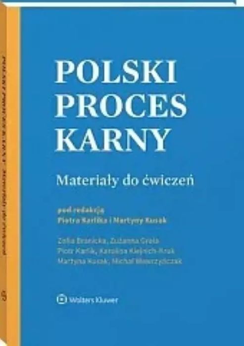 Polski proces karny. Materiały do ćwiczeń. Wolters Kluwer