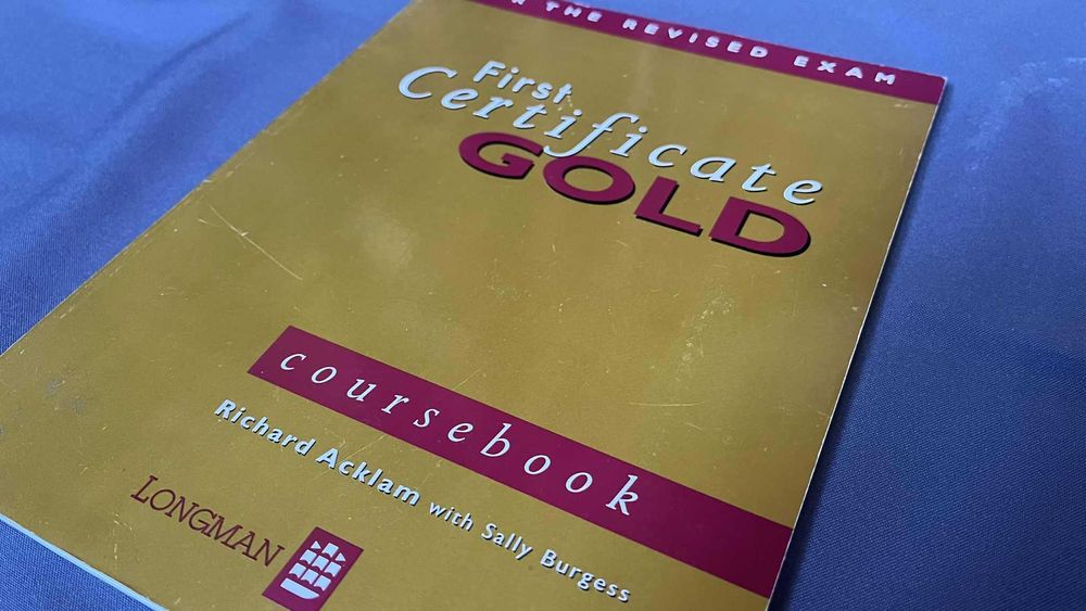 "First Certificate Gold Coursebook" -  Richard Acklam