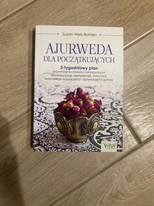 Ajurweda dla początkujących, Susan Weis-Bohlen