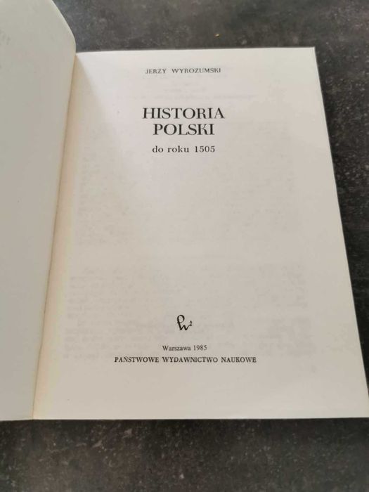 Historia Polski Józef Gierowski i Jerzy Wyrozumski