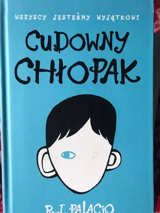 Cudowny Chłopak - R.J. Palacio