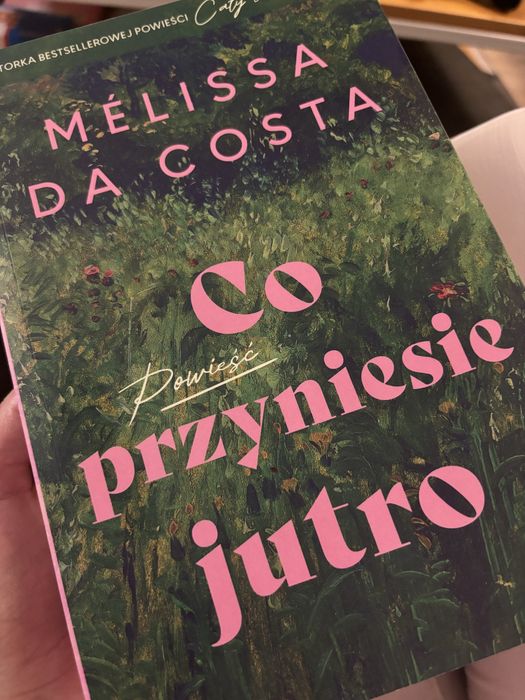 Co przyniesie jutro Melissa da Costa