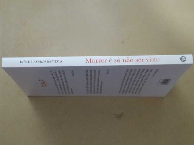 Morrer É Só Não Ser Visto de Inês de Barros Baptista