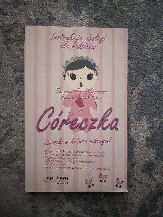 Córeczka. Instrukcja obsługi dla rodziców