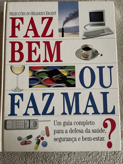 Faz Bem Ou Faz Mal? - Selecção do Readers Digest