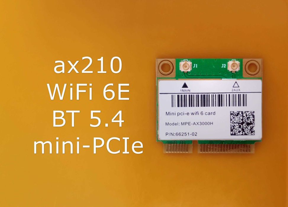 Intel® AX210 [WiFi 6E + BT 5.4] Fenvi MPE-AXE3000H mini PCI-e