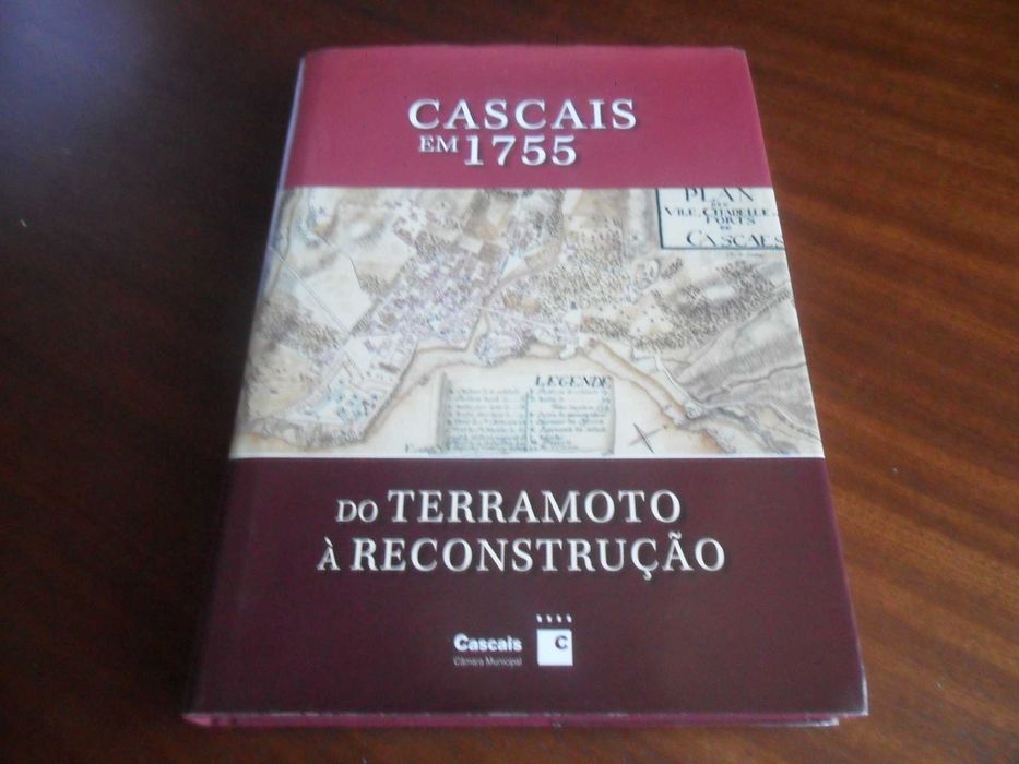 "Cascais em 1755 - Do Terramoto à Reconstrução" de António Carvalho