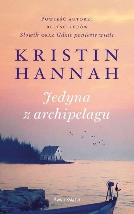 Jedyna z archipelagu Świat Książki Kristin Hannah Rok wydania: 2022