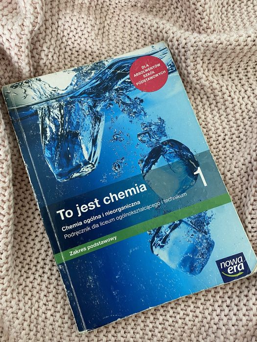 podrecznik do 1 klasy liceum i technikum chemia zakres podstawowy