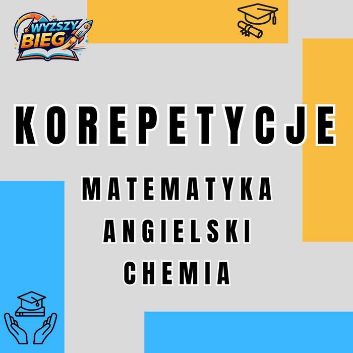 Korepetycje matematyka, j. angielski, chemia