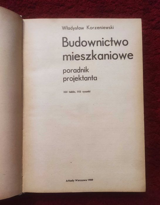 Budownictwo mieszkaniowe. Poradnik projektanta. Władysław Korzeniewski
