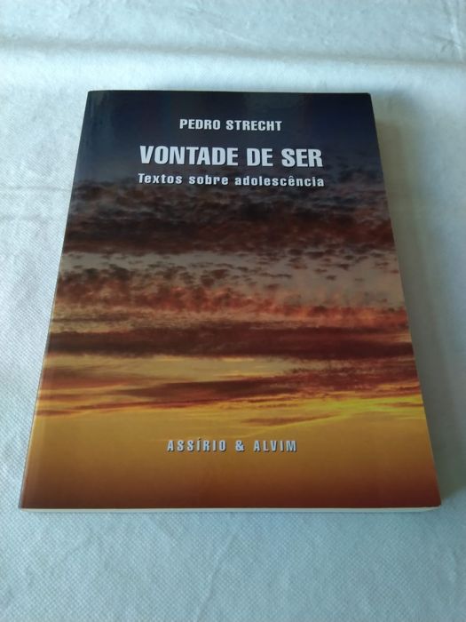 Vontade de Ser Textos Sobre Adolescência, de Pedro Strecht