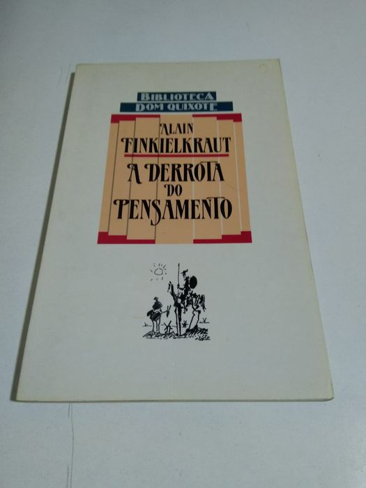 A Derrota do Pensamento, de Alain Finkielkraut