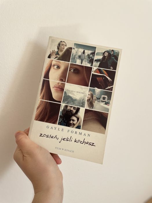 książka „Zostań jeśli kochasz” Gayle Forman