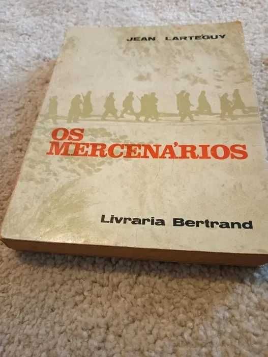 Os Mercenários, Jean Larteguy livro antigo Editora Livraria Bertrand*