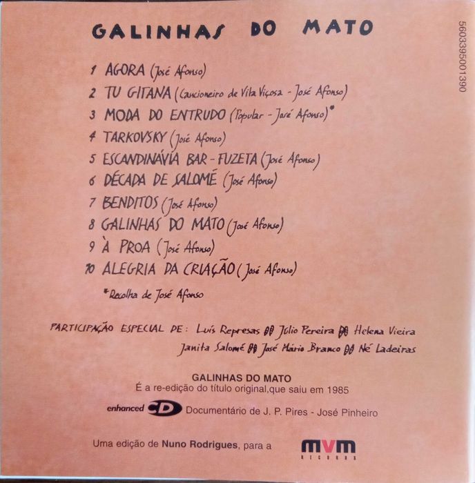 José Afonso	- - - - -		Galinhas do Mato	- - - - -	CD