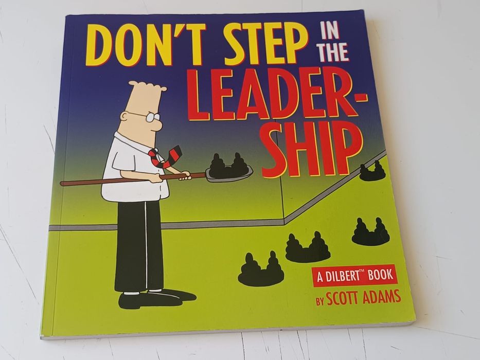 Don't step in the leadership - a dilbert book