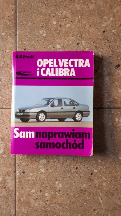 Książka OPEL VECTRA I CALIBRA sam naprawiam Etzold