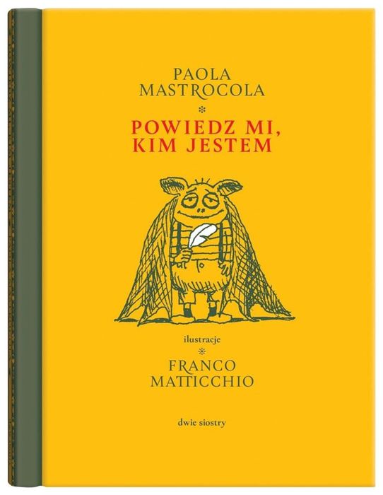 Filigrany T.1 Powiedz mi, kim jestem Dwie Siostry Paola Mastrocola,