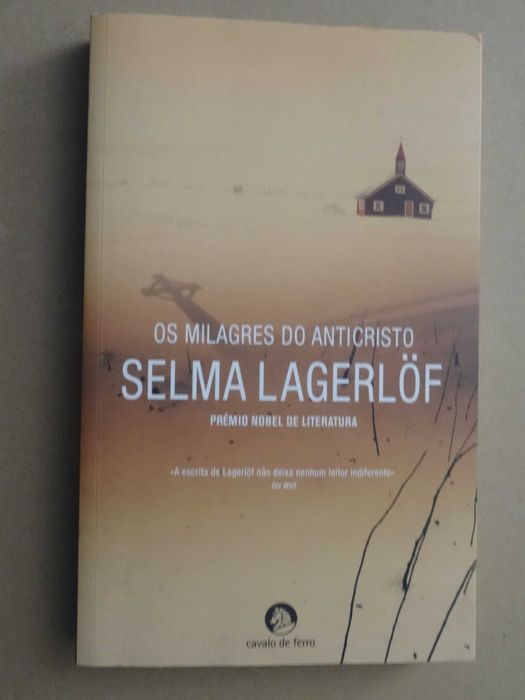 Os Milagres do Anticristo de Selma Lagerlöf - 1ª Edição