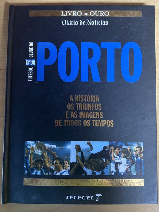 FC Porto - Livro de Ouro + 70 fotografias - Diário de Notícias