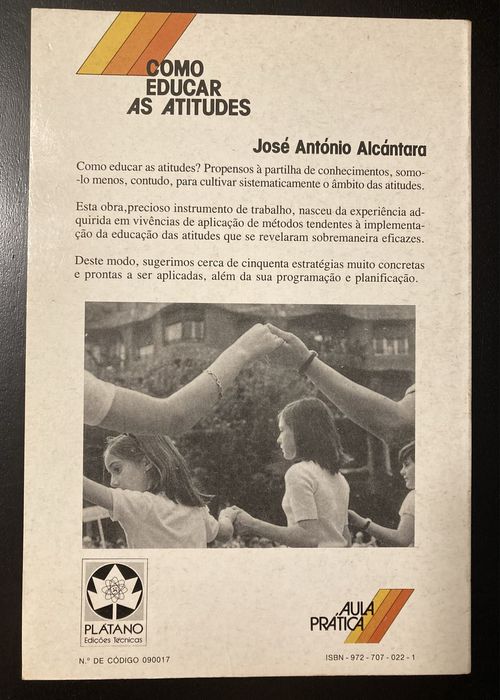 Livro Como Educar as Atitudes, de José António Alcántara (Anos 90)
