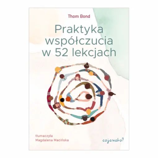 Praktyka współczucia w 52 lekcjach