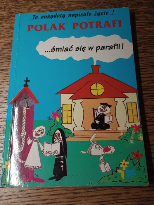 Polak potrafi śmiać się w parafii. Anegdoty.
