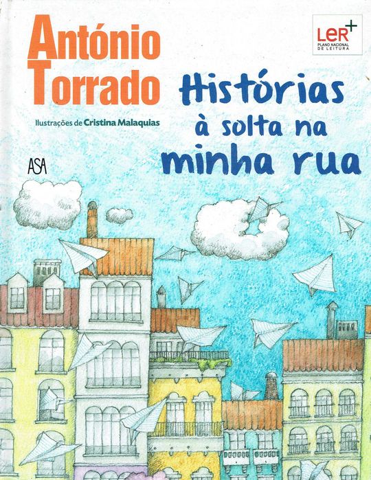 625

Histórias à Solta na Minha Rua
 António Torrado