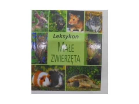 Leksykon Małe Zwierzęta Praca Zbiorowa