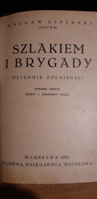 Szlakiem I.Brygady -W. Lipiński - W-wa 1935 zdjęcia archiwalne