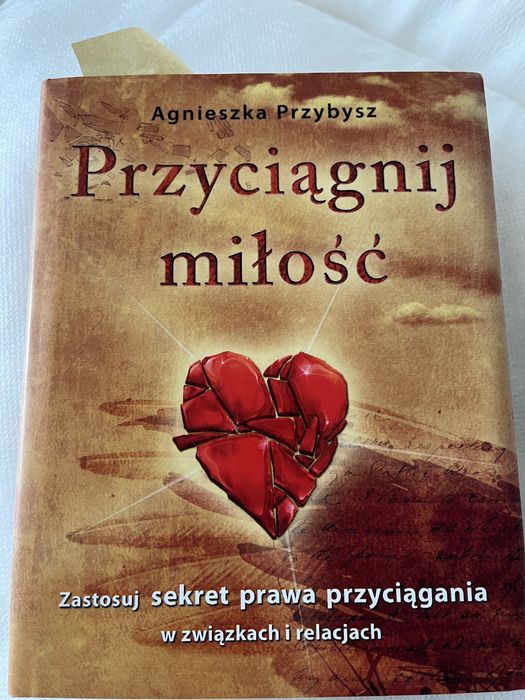 Przyciągnij miłość Agnieszka Przybysz książka