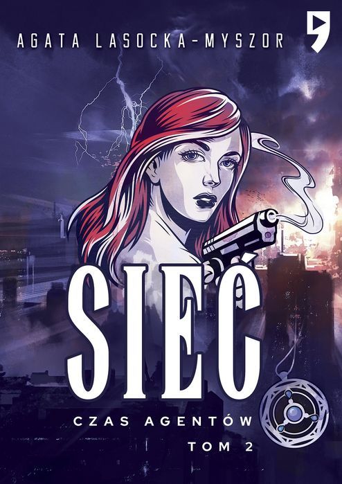 Czas Agentów. Sieć. Tom 2 Chmury Nowa Nieużywana