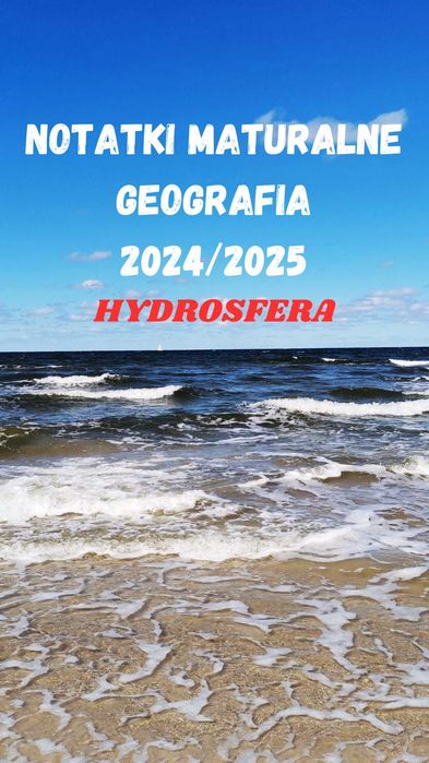 Geografia notatki maturalne  hydrosfera