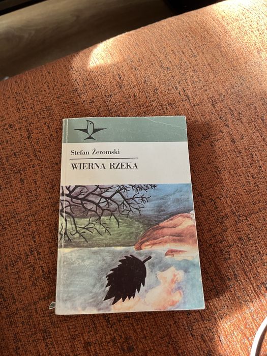 Stefan Żeromski „Wierna rzeka”