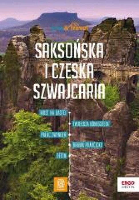Saksońska i Czeska Szwajcaria. trek&travel w.1 Bezdroża Krzysztof